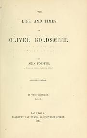 Cover of: The life and times of Oliver Goldsmith. by John Forster