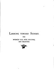 Cover of: Looking Toward Sunset: From Sources Old and New, Original and Selected by l. maria child