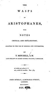 Cover of: The Wasps of Aristophanes, with notes by T. Mitchell by Aristophanes