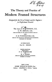 Cover of: The Theory and Practice of Modern Framed Structures: Designed for the Use of ...