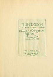 Cover of: Lincoln, the man of the people by Edwin Markham