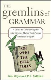 Cover of: The gremlins of grammar by Toni Boyle