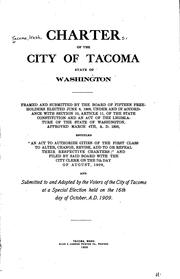 Cover of: Charter of the City of Tacoma, State of Washington: Framed and Submitted by ...