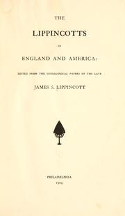 Cover of: The Lippincotts in England and America by James S. Lippincott