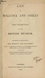 Cover of: List of Mollusca and shells in the collection of the British Museum, collected and described by Eydoux and Souleyet.