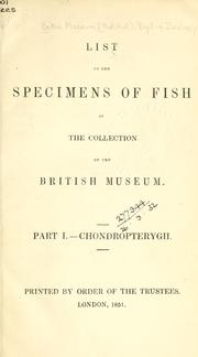Cover of: List of the specimens of fish in the collection of the British Museum.
