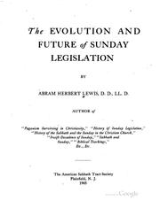 Cover of: The Evolution and Future of Sunday Legislation