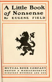 Cover of: A little book of nonsense by Eugene Field
