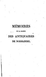 Cover of: Mémoires by Societe des Antiquaires de Normandie., Societe des Antiquaires de Normandie.