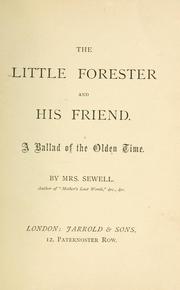 Cover of: The little forester and his friends by Sewell Mrs.