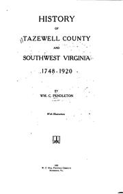 History of Tazewell County and Southwest Virginia: 1748-1920 by William Cecil Pendleton