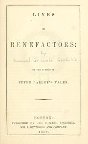 Cover of: Lives of benefactors by Samuel G. Goodrich