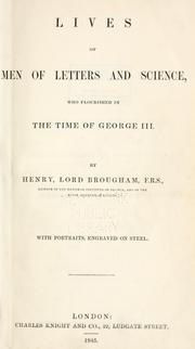 Cover of: Lives of men of letters & science: who flourished in the time of George III.