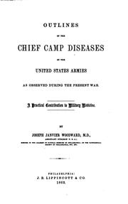 Cover of: Outlines of the Chief Camp Diseases of the United States Armies as Observed ...