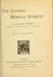 Cover of: The London medical student by Albert Smith