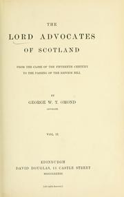 Cover of: lord advocates of Scotland from the close of the fifteenth century to the passing of the Reform Bill.