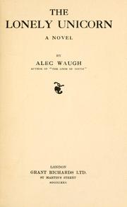 Cover of: The lonely unicorn by Alec Waugh, Alec Waugh