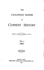 Cover of: Cyclopedic Review of Current History by Alfred Sidney Johnson , Clarence A. Bickford , William W. Hudson , Nathan Haskell Dole