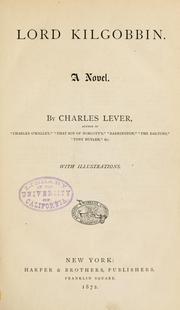 Cover of: Lord Kilgobbin by Charles James Lever