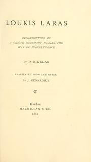 Cover of: Loukis Laras: reminiscences of a Chiote merchant during the war of independence