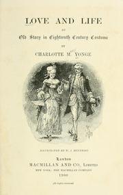 Cover of: Love and life: an old story in eighteenth century costume