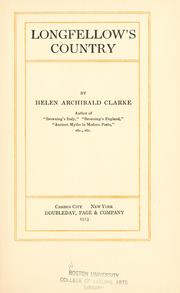 Longfellow's country by Clarke, Helen Archibald