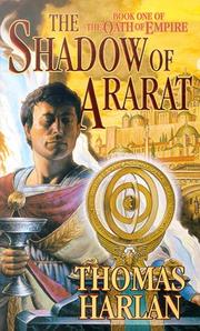 Cover of: The Shadow of Ararat (Oath of Empire, Book 1) by Thomas Harlan