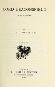 Cover of: Lord Beaconsfield by T. P. O'Connor