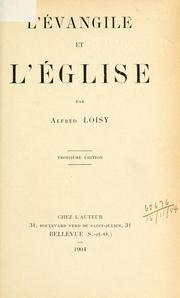 Cover of: L' évangile et l'église. by Alfred Firmin Loisy