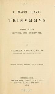 Cover of: T. Macci Plauti Trinummus: with notes critical and exegetical
