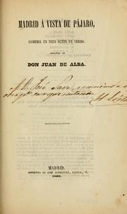Cover of: Madrid a vista de pájaro: comedia en tres actos en verso
