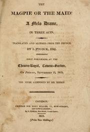 Cover of: The magpie, or The maid: a melo drame : in three acts