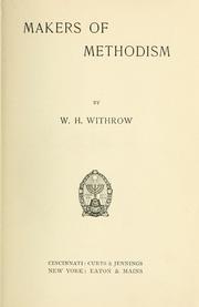 Cover of: Makers of Methodism | W. H. Withrow