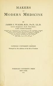 Cover of: Makers of modern medicine, Catholic University ed., enl. by the addition of the life of Virchow.