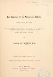 Cover of: The mammals of the Adirondack region, northeastern New York by C. Hart Merriam