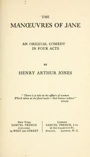 Cover of: manuvres of Jane: an original comedy in four acts.