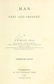 Cover of: Man, past and present. | A. H. Keane
