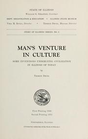 Cover of: Man's venture in culture: some inventions underlying civilization in Illinois of today.