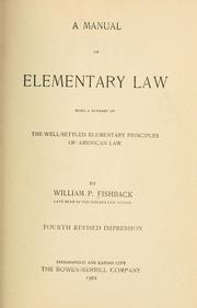 Cover of: manual of elementary law: being a summary of the well-settled elementary principles of American law