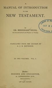 Cover of: A manual of introduction to the New Testament by Weiss, Bernhard