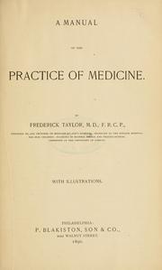 Cover of: A manual of the practice of medicine by Taylor, Frederick Sir