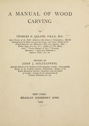 Cover of: A manual of wood carving by Charles Godfrey Leland
