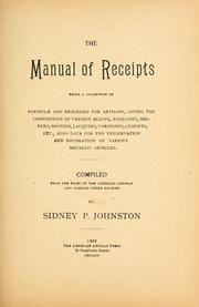 Cover of: The manual of receipts by Sidney P. Johnston