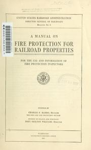 Cover of: A manual on fire protection for railroad properties for the use and information of fire protection inspectors