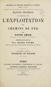 Cover of: Manuel pratique ou traité de l'exploitation des chemins de fer by Victor Émion, Victor Émion