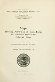 Cover of: Maps showing distribution of Illinois fishes to accompany a report on the fishes of Illinois | Stephen Alfred Forbes