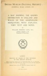 Cover of: map showing the known distribution in England and Wales of the anopheline mosquitoes, with explanatory text and notes