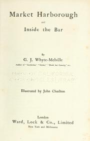 Cover of: Market Harborough; and, Inside the bar. by G. J. Whyte-Melville