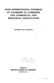 Cover of: Fifth International Congress of Chambers of Commerce and Commercial and ...