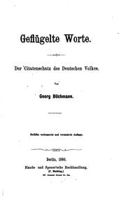 Cover of: Geflügelte Worte: Der Citatenschatz des deutschen Volkes by Georg Büchmann